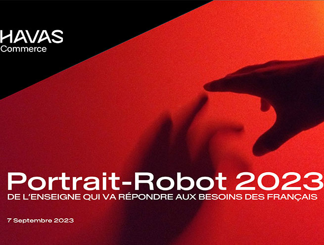 Havas study on the portrait of the retailer in 2023